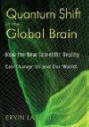 Quantum Shift in the Global Brain