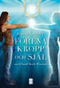 Förena kropp och själ med Soul Body Fusion®